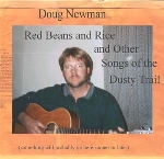 Doug Newman - Red Beans and Rice and Other Songs of the Dusty Traiil